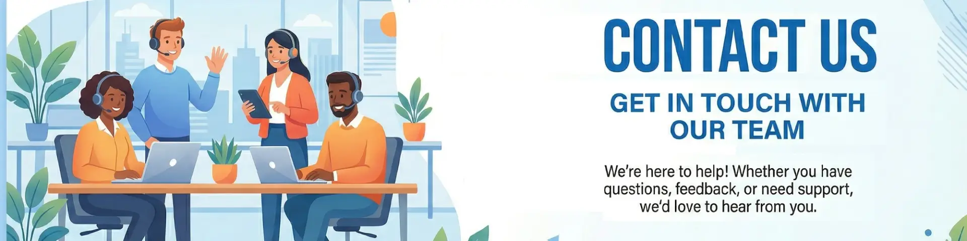 A detailed vector illustration of a professional team in a modern office, representing the customer support and expert services for premium content writing services. The image shows four diverse team members with headsets and laptops, with large text on the right that reads 'CONTACT US' and 'GET IN TOUCH WITH OUR TEAM', inviting users to reach out with questions.